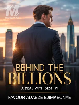 BEHIND THE BILLIONS
