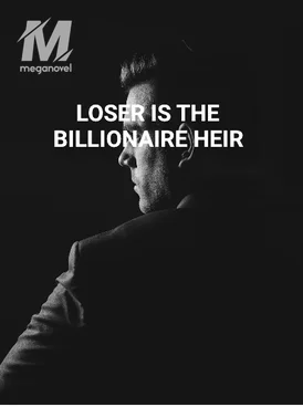 LOSER IS THE BILLIONAIRE HEIR