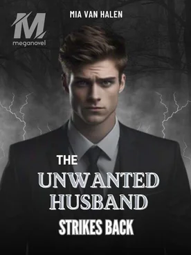 The Unwanted Husband Strikes Back