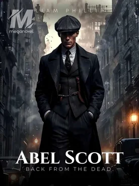 Abel Scott, Back from the Dead.