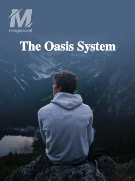 The Oasis System