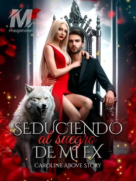 Seduciendo al suegro de mi ex