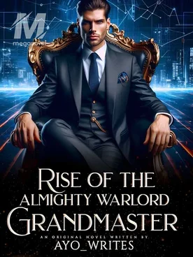 RISE OF THE ALMIGHTY WARLORD GRANDMASTER