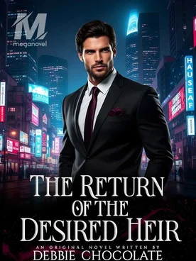 The Return of the Desired Heir