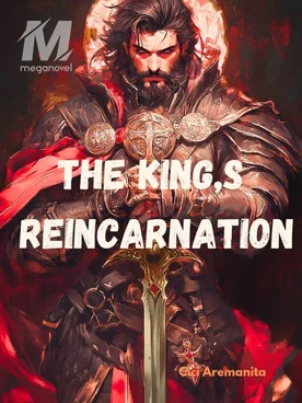 The King,s Reincarnation