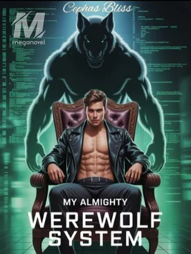 My Almighty Werewolf System