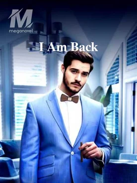 I Am Back