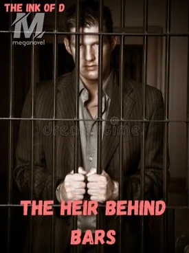 The Heir Behind Bars