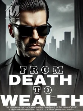 From Death To Wealth