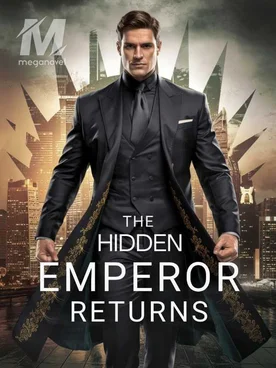 The Hidden Emperor Returns
