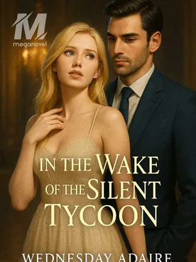 IN THE WAKE OF THE SILENT TYCOON