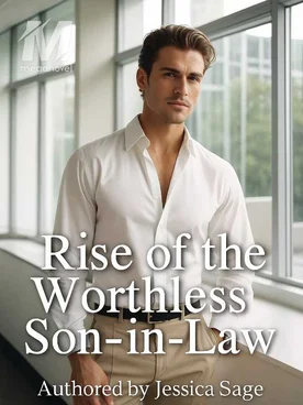 Rise of the Worthless Son in law