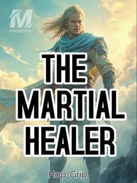 THE MARTIAL HEALER
