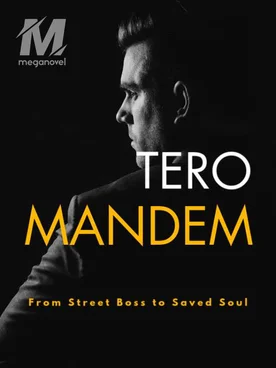 TERO MANDEM Subtitle: From Street Boss to Saved Soul
