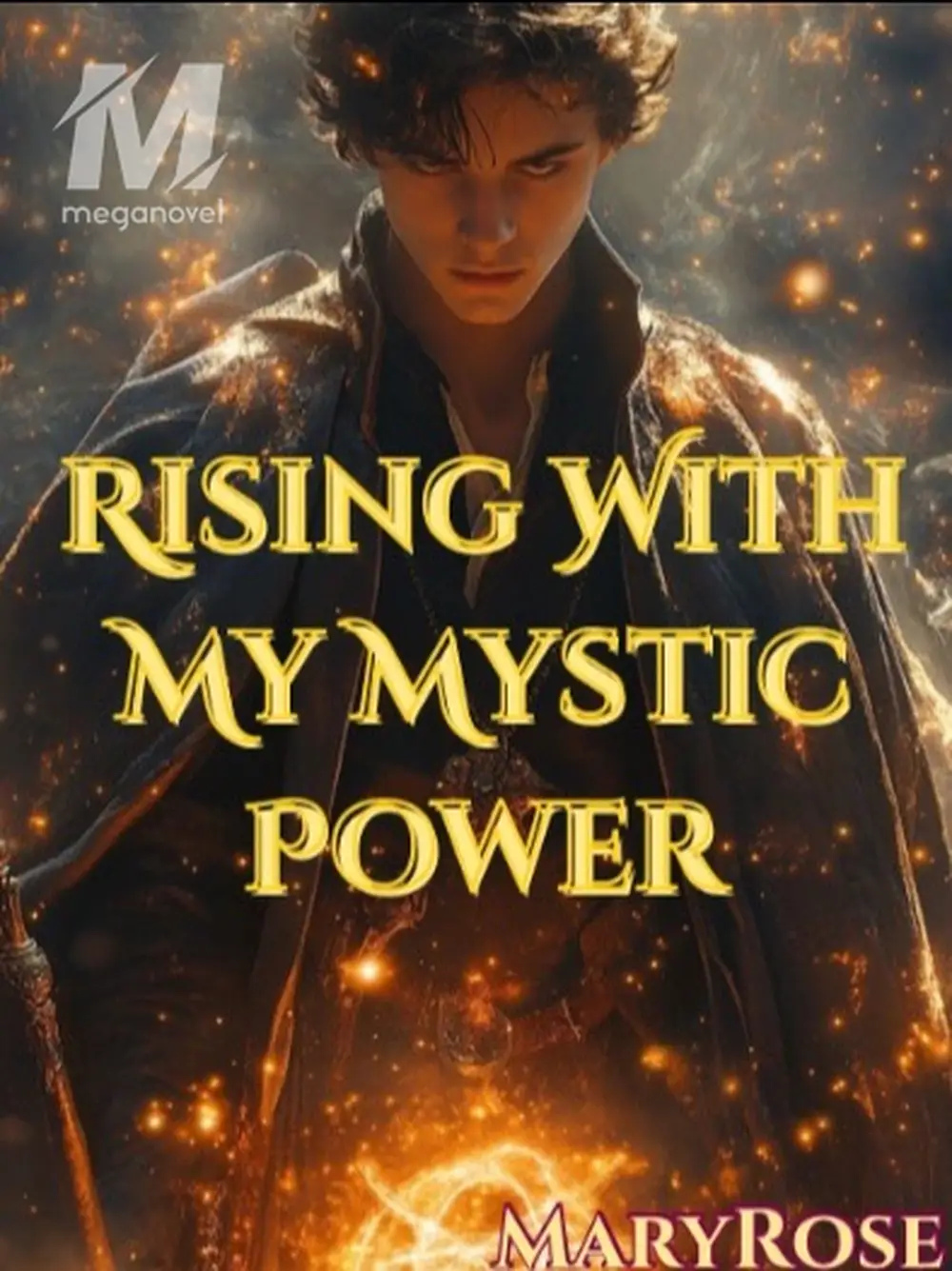 Free THE EMBER’S GARDEN of Rising With My Mystic Power Online | MegaNovel