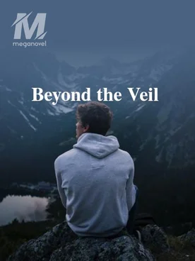 Beyond the Veil