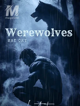 WEREWOLVES MAY CRY