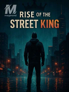 Rise of the Street King