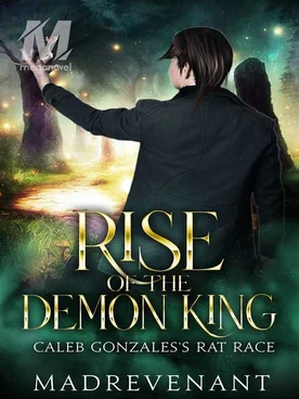 Rise of the Demon King: Caleb Gonzales's Rat Race