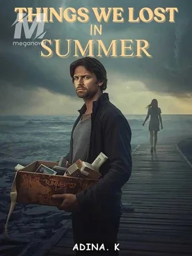 THINGS WE LOST IN SUMMER.