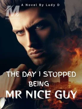 The Day I Stopped Being Mr Nice Guy