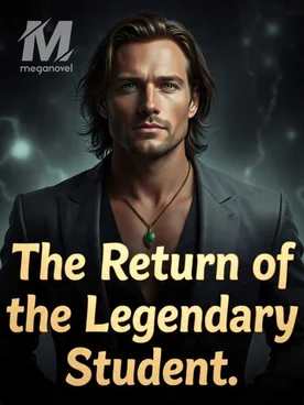 The Return of the Legendary Student