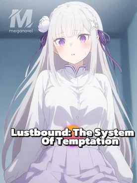 Lustbound: The System Of Temptation