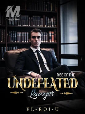 Rise Of The Undefeated Lawyer