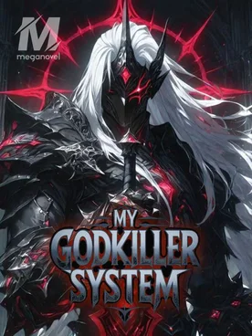 My Godkiller System
