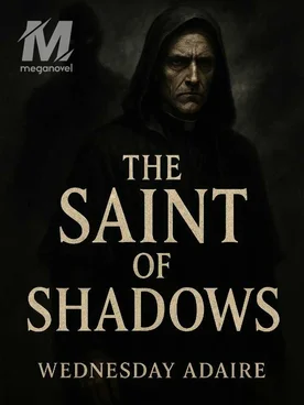 THE SAINT OF SHADOWS