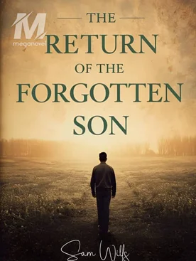 The Return of The Forgotten Son