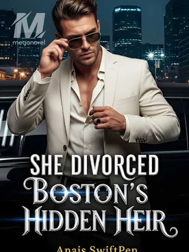 She Divorced Boston's Hidden Heir