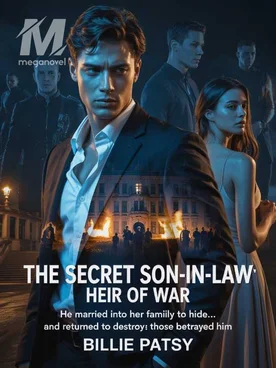 THE SECRET SON-IN-LAW: Heir of War