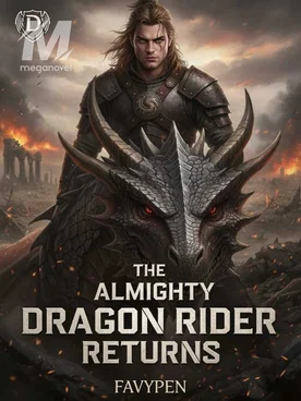The Almighty Dragon Rider Returns