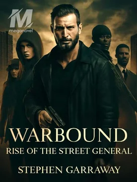 Warbound: Rise of the Street General