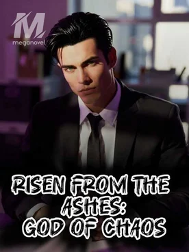 RISEN FROM THE ASHES: GOD OF CHAOS