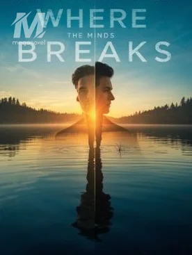 Where The Mind Breaks