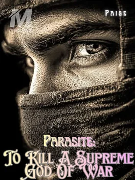 Parasite: To Kill A Supreme God Of War