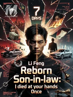 Reborn son-in-law: I Died at your Hands Once