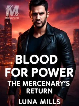 Blood for Power: The Mercenary's Return