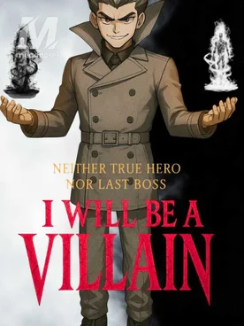 The Villain's Creed: Neither True Hero Nor Last Boss