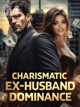 Charismatic Ex Husband dominance