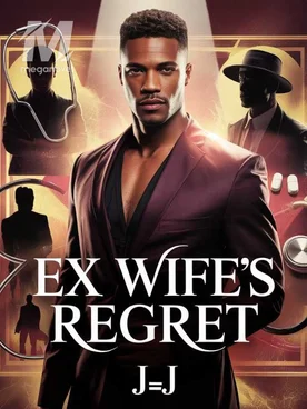 The Ex Wife's Regret