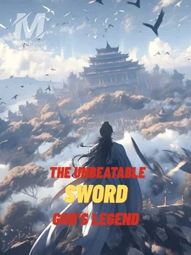 The Unbeatable Sword God's Legend