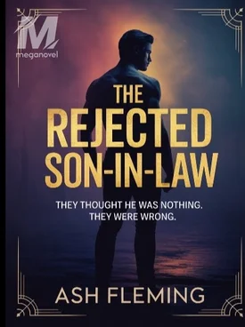 THE REJECTED SON-IN-LAW