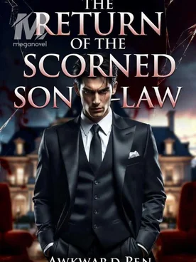 The Return Of The Scorned Son In-law