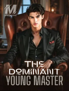 THE DOMINANT YOUNG MASTER