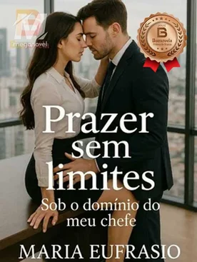 Prazer sem limites: Sob o domínio do meu chefe.