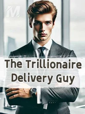 The Trillionaire Delivery Guy