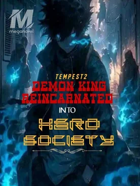 Demon King Reincarnated Into Hero Society
